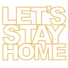 let's stay home