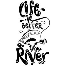 life is better on the river