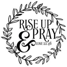 rise up and pray bible quote wreath