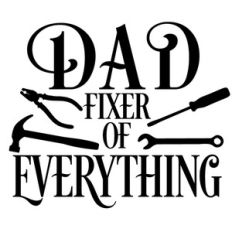 dad fixer of everything