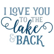 love you to the lake and back