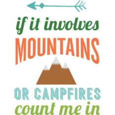if it involves mountains or campfires...