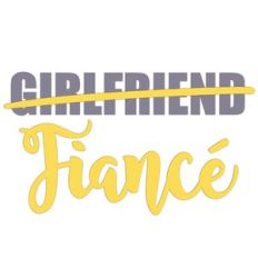 not girlfriend, fiance phrase