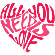 all you need is love