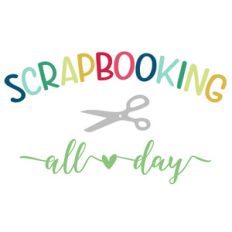 scrapbooking all day