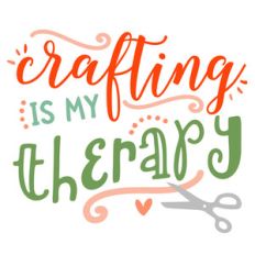 crafting is my therapy