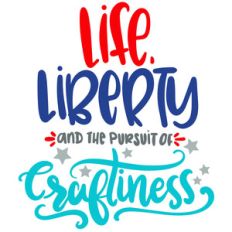 life, liberty and the pursuit of craftiness