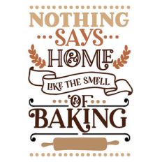 nothing says home like the smell of baking