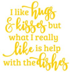 i like hugs and kisses