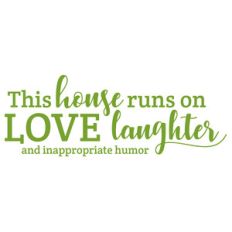 this house runs on love