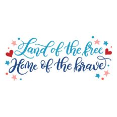 land of the free, home of the brave