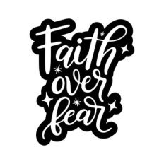 faith over fear