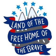 land of the free home of the brave