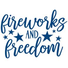 fireworks and freedom
