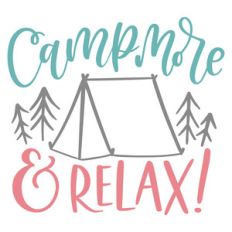 camp more and relax