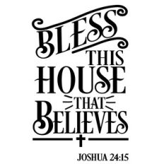 bless house that believes