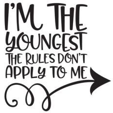 i'm the youngest quote