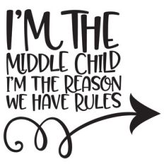 i'm the middle child quote