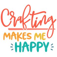 crafting makes me happy