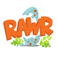 roar dinosaur egg phrase