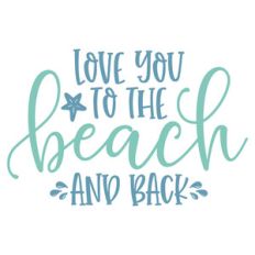 love you to the beach and back