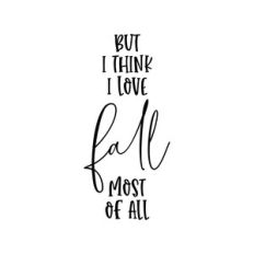 but i think i love fall most of all