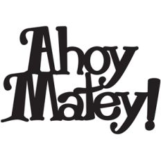 ahoy matey