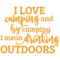 i love camping