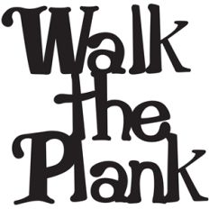 walk the plank