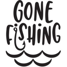 gone fishing