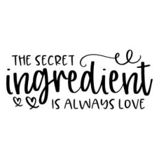 the secret ingredient is always love