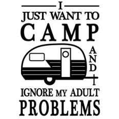 camp ignore adult problems