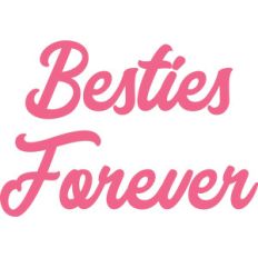 besties forever