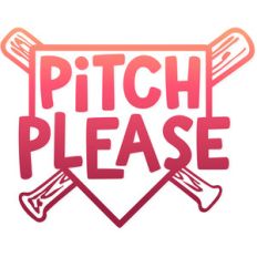 pitch please