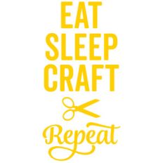 eat sleep craft repeat