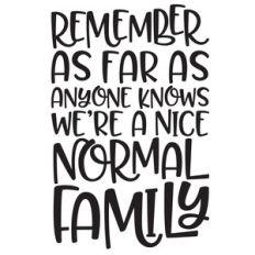 nice normal family quote