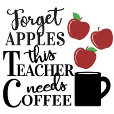 forget apples teacher needs coffee