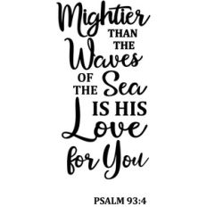 mightier sea his love