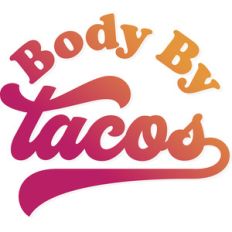body by tacos