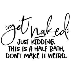 get naked - half bath