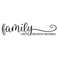 family life's greatest blessing