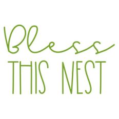 bless this nest