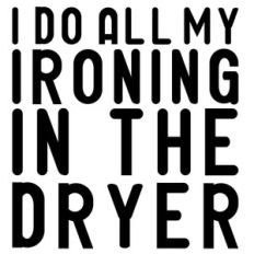 ironing in the dryer