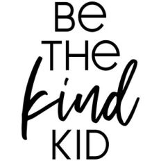 be the kind kid