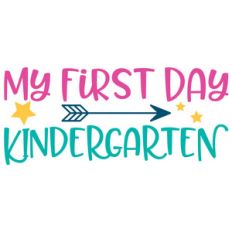my first day kindergarten arrow quote