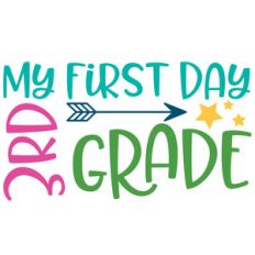 my first day 3rd grade arrow quote
