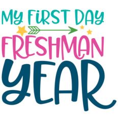 my first day freshman year arrow quote