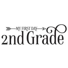 first day of second grade arrow quote