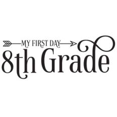 first day of eighth grade arrow quote