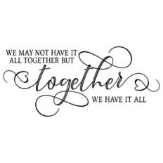 together we have it all
